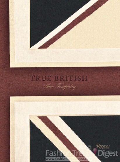 11. Alice Temperley《True British》<br>
为了纪念这十年来的时尚变化，英国设计师Alice Temperley特地出版了一个英国风格的书籍。<br>
<br>
价格: £40 <br>
出版商: Rizzoli <br>
购买: Temperley London<br>
<br>
 